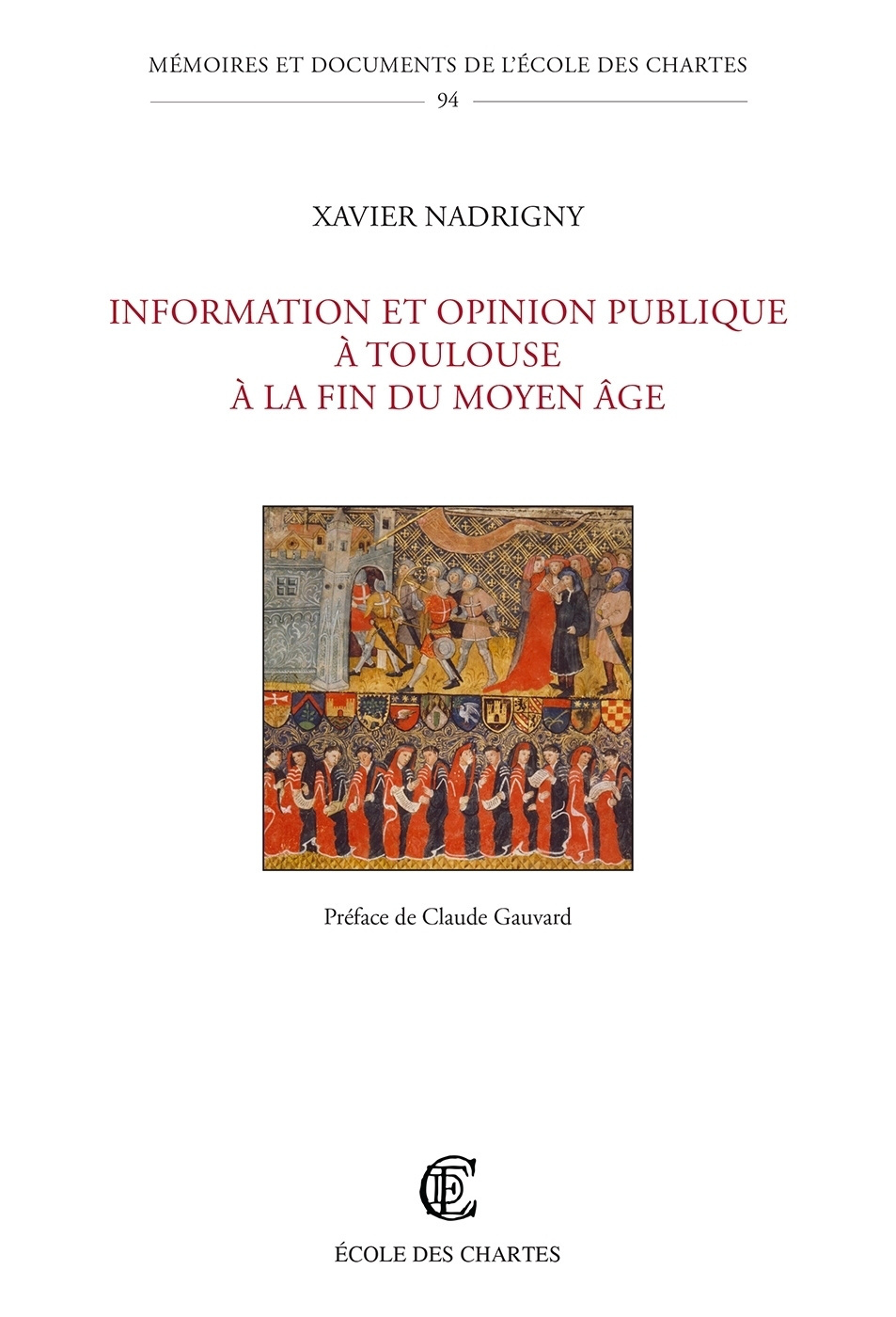 Couverture de « Information et opinion publique à Toulouse à la fin du Moyen Âge » © Énc
