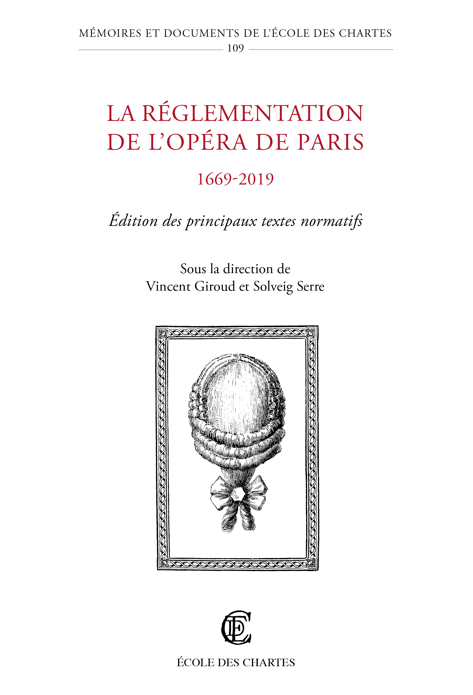 Couverture de l’ouvrage La réglementation de l'Opéra de Paris, 1669-2019
