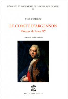 Le Comte d'Argenson Ministre de Louis XV