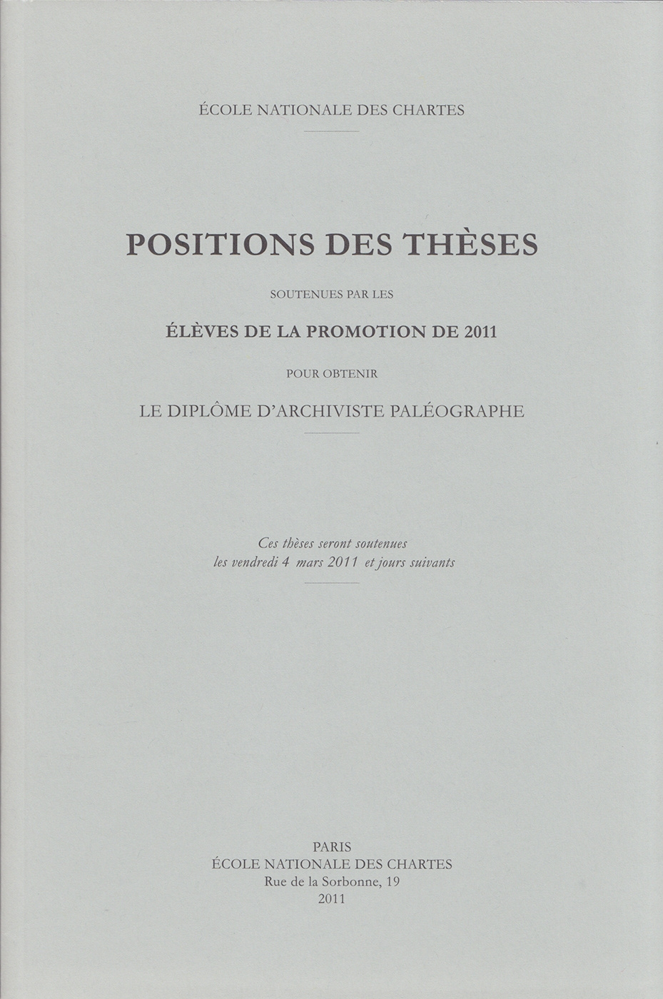Positions des thèses 2011