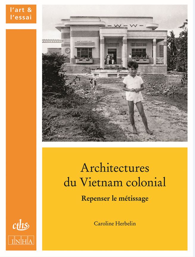 Couverture de l'ouvrage Architectures du Vietnam colonial