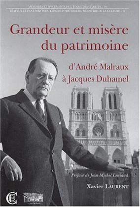 Grandeur et misère du patrimoine : d'André Malraux à Jacques Duhamel