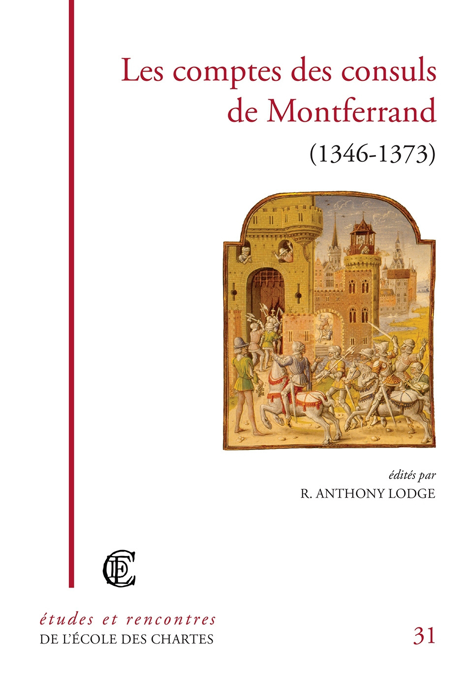 Couverture de "Les comptes des consuls de Montferrand (1346-1373)" © Énc