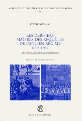 Les Derniers Maîtres des Requêtes de l'Ancien Régime