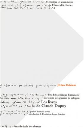 Les livres de Claude Dupuy, d’après l’inventaire dressé par le libraire Denis Duval (1595)