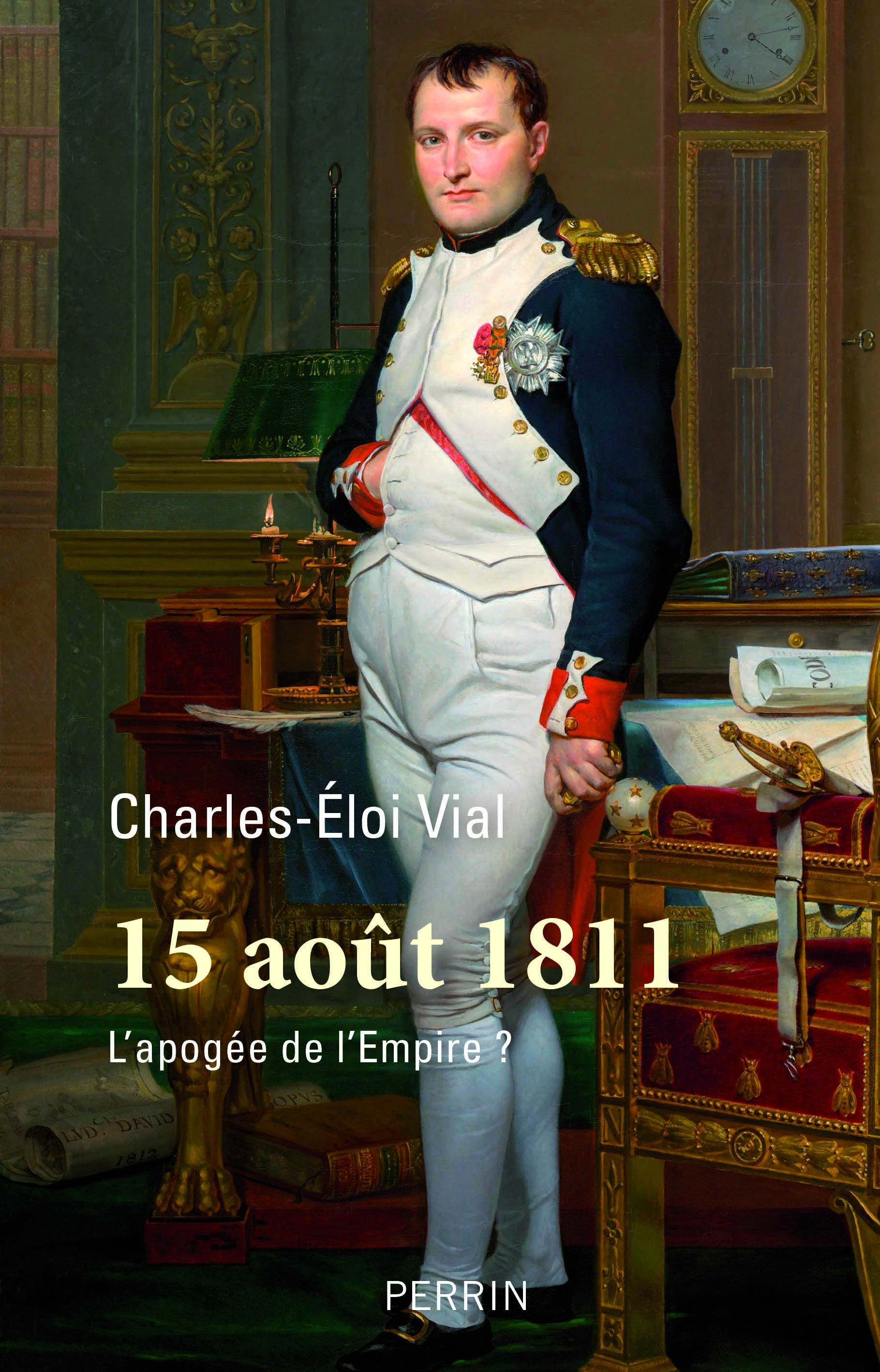 Couverture de l'ouvrage 15 août 1811. L’apogée de l'Empire ?