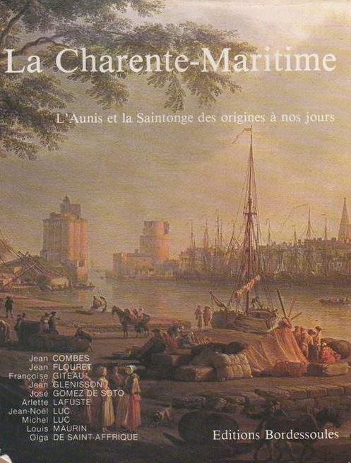Couverture de l’ouvrage La Charente-Maritime. L'Aunis et la Saintonge des origines à nos jours