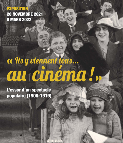 Affiche de l’exposition "Ils y viennent tous... au cinéma" L’essor d'un spectacle populaire (1908-1919)