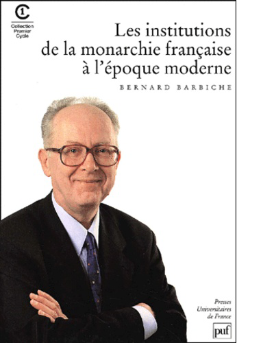 Couverture de l'ouvrage Les Institutions de la monarchie française à l'époque moderne