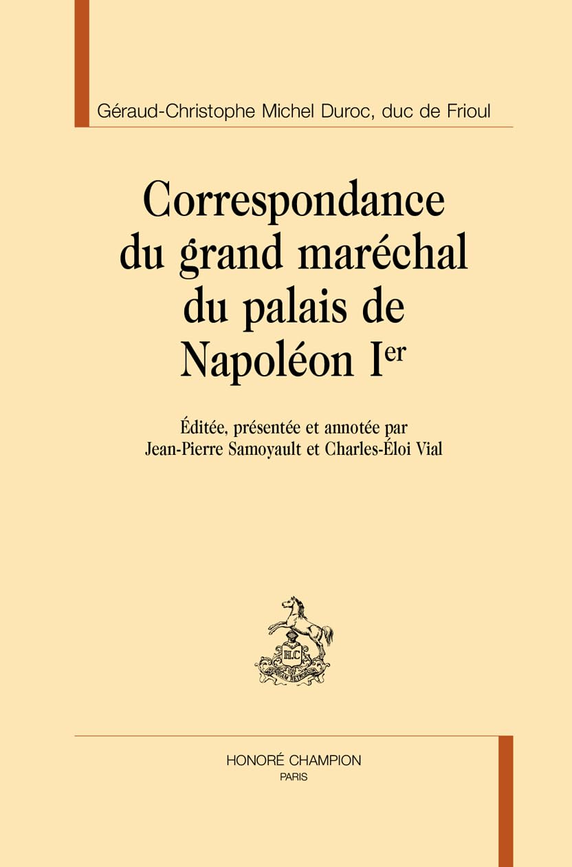 Couverture de la Correspondance du grand maréchal du palais de Napoléon Ier