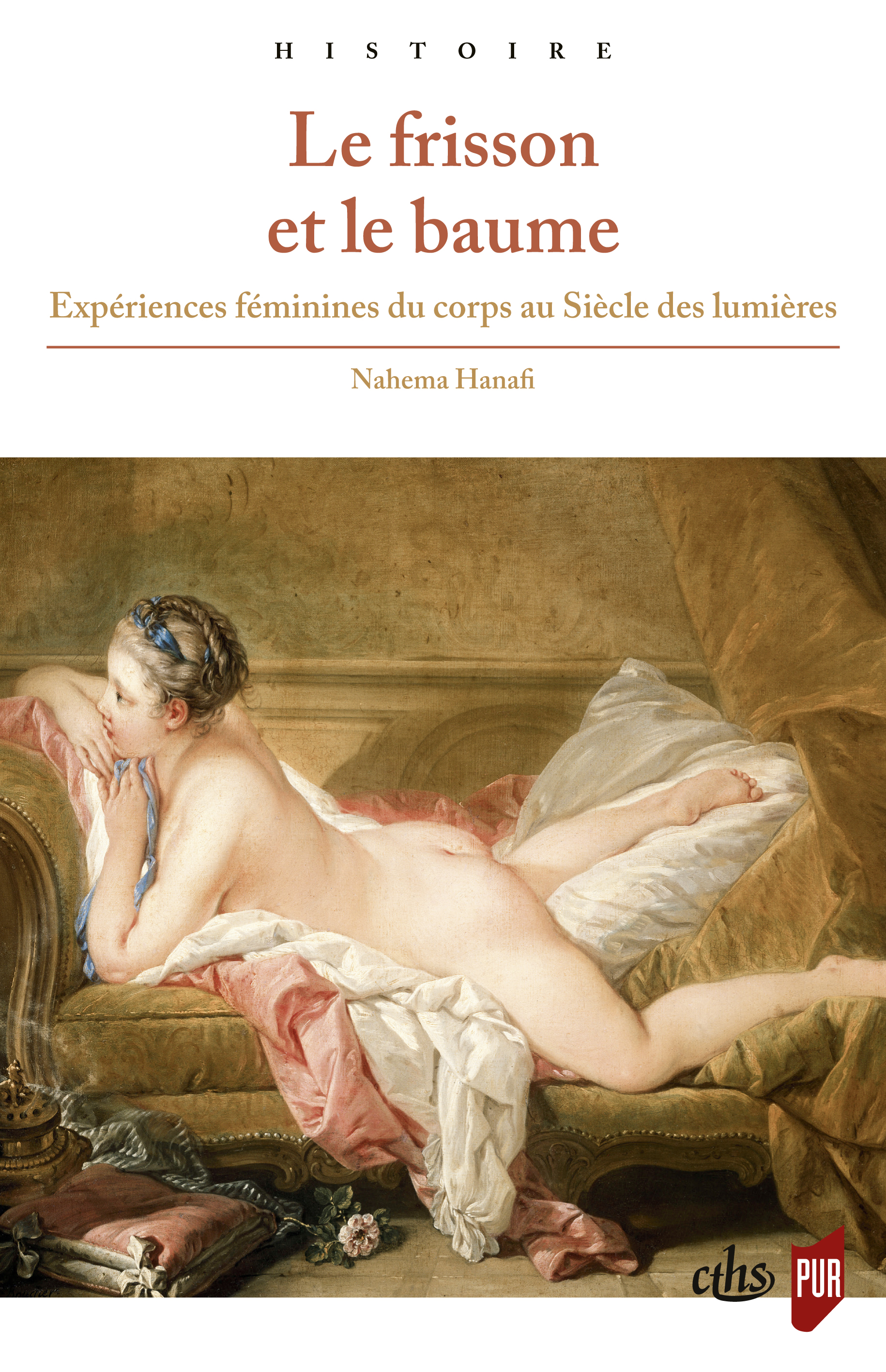 Couverture de Le frisson et le baume : expériences féminines du corps au Siècle des lumières