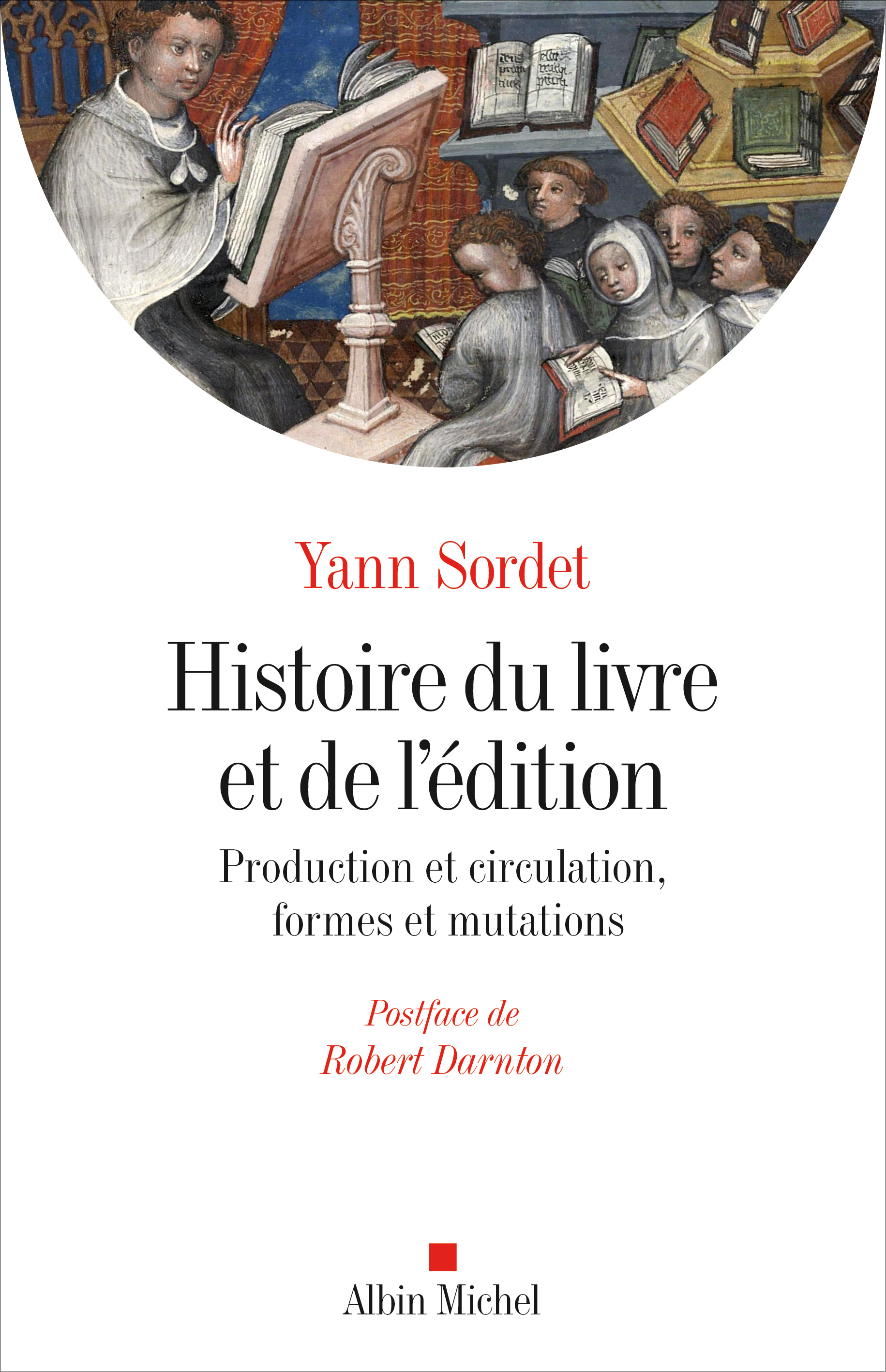 Couverture de l’ouvrage Histoire du livre et de l’édition. Production et circulation, formes et mutations