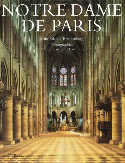 Couverture de l’ouvrage Notre-Dame de Paris par Alain Erlande-Brandenburg