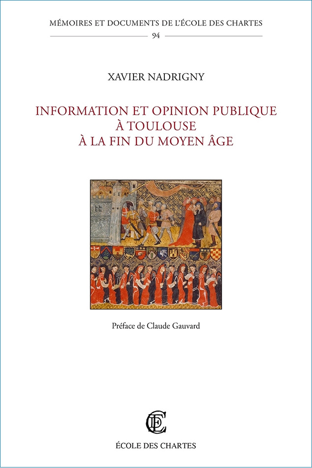Image décorative : couverture de « Information et opinion publique à Toulouse à la fin du Moyen Âge »
