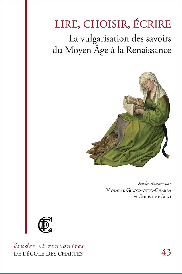 Image décorative : couverture de "Lire, choisir, écrire : la vulgarisation des savoirs du Moyen Âge à la Renaissance"
