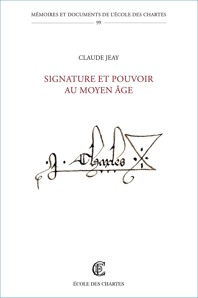 Image décorative : couverture de « Signature et pouvoir au Moyen Âge »