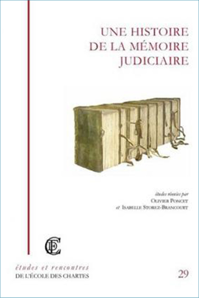 Image décorative : couverture de "Une histoire de la mémoire judiciaire"