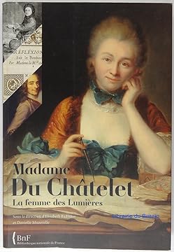 Image décorative : couverture de "Madame Du Châtelet. La femme des Lumières"