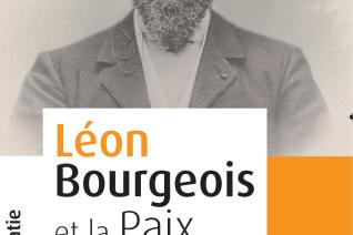 Couverture de l’ouvrage Léon Bourgeois et la Paix