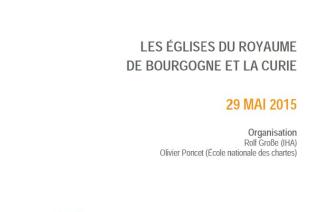 9e rencontre de la Gallia Pontificia : Les églises du royaume de Bourgogne et la Curie