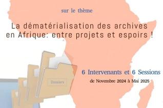 Image décorative : visuel du séminaire sur « La dématérialisation des archives en Afrique » comprenant les informations pratiques indiquées plus bas dans la page