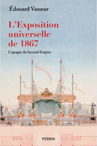 Couverture de l’ouvrage "L’exposition universelle de 1867"