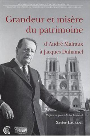 Grandeur et misère du patrimoine : d'André Malraux à Jacques Duhamel