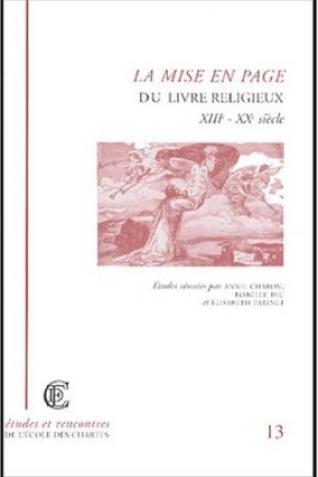 Couverture de "La mise en page du livre religieux (xiiie-xxe siècle)" © Énc