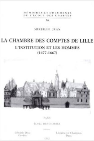 La Chambre des comptes de Lille. L'Institution et les hommes (1477-1667)