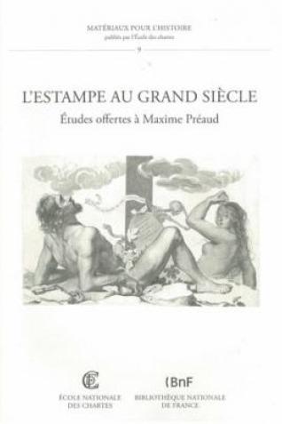 Couverture de « L'estampe au Grand Siècle, Études offertes à Maxime Préaud » © Énc