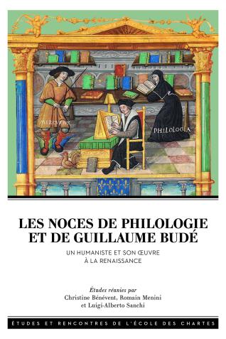 Couverture Les Noces de Philologie et de Guillaume Budé