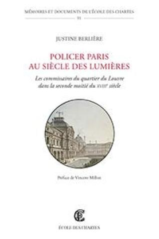 Couverture de « Policer Paris au Siècle des Lumières » © Énc