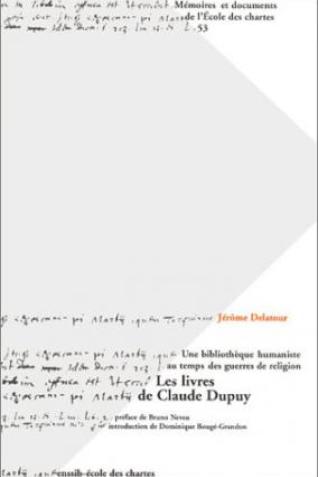 Les livres de Claude Dupuy, d’après l’inventaire dressé par le libraire Denis Duval (1595)