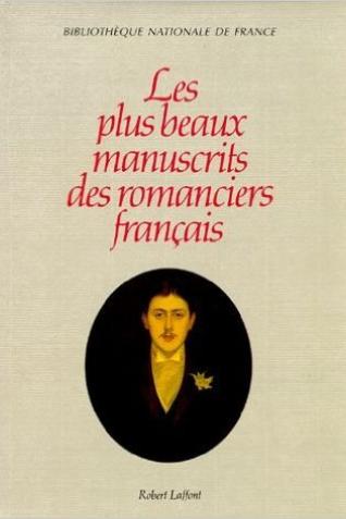 Couverture du livre Les plus beaux manuscrits des romanciers français, dir. Annie Angremy (1994)