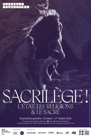 Affiche de l’exposition « Sacrilège ! L’État, les religions et le sacré, de l'Antiquité à nos jours »
