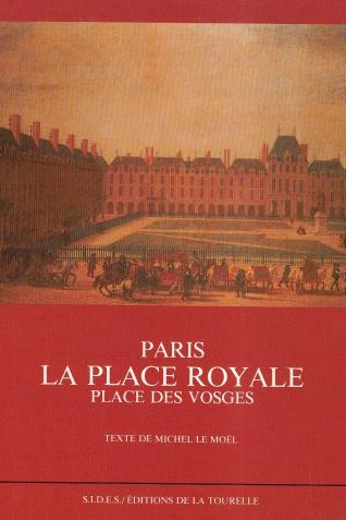 Paris, la place Royale, par Michel Le Moël