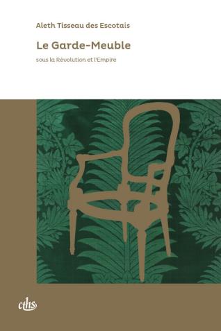 Couverture de l’ouvrage Le Garde-Meuble sous la Révolution et L’Empire