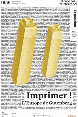 Affiche de l’exposition Imprimer ! L’Europe de Gutenberg