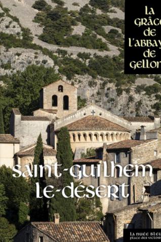 Couverture de l'ouvrage Saint-Guilhem-le-Désert
