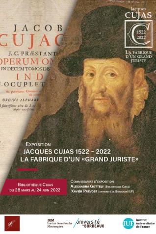 Affiche de l’exposition « Jacques Cujas 1522-2022. “La fabrique d’un « grand juriste