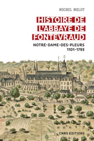 Couverture de l’ouvrage Histoire de l’abbaye de Fontevraud