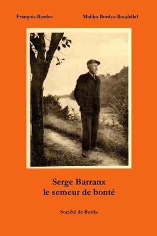 Couverture de l’ouvrage Serge Barranx, le semeur de bonté