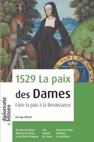 Image décorative : couverture de l’ouvrage La Paix des Dames (1529)