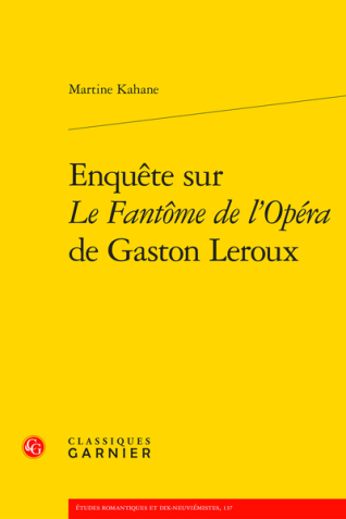 Couverture de l’ouvrage Enquête sur « Le Fantôme de l’Opéra » de Gaston Leroux 