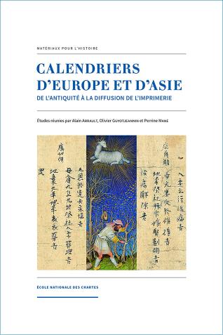 Image décorative : couverture de l’ouvrage "Calendriers d’Europe et d’Asie. De l’antiquité à la diffusion de l’imprimerie"