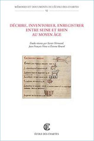 Image décorative : couverture de « Décrire, inventorier, enregistrer entre Seine et Rhin au Moyen Âge »