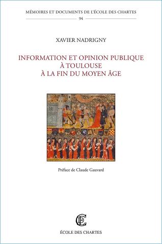 Image décorative : couverture de « Information et opinion publique à Toulouse à la fin du Moyen Âge »