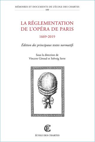 Image décorative : couverture de l’ouvrage "La réglementation de l'Opéra de Paris, 1669-2019"