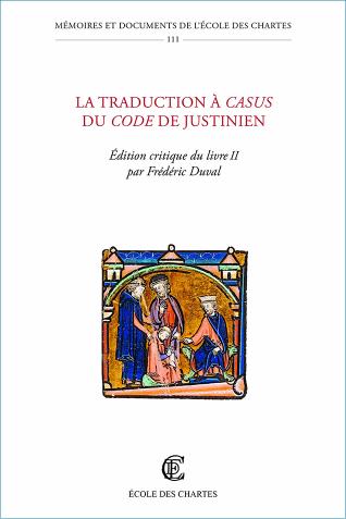 Image décorative : couverture de "La traduction à casus du Code de Justinien"