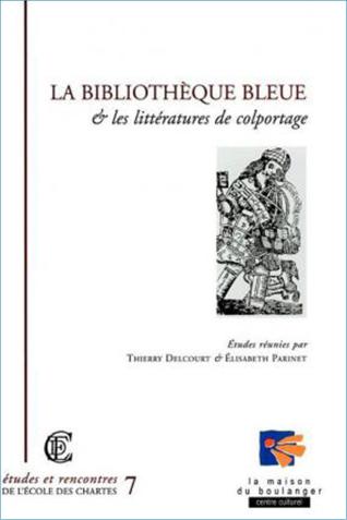 Image décorative : couverture de "La bibliothèque bleue et les littératures de colportage"